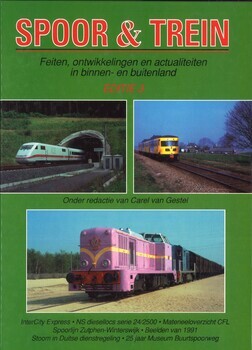 Spoor & treinen. Feiten, ontwikkelingen en actualiteiten in biinen- en buitenland. editie 3 Beelden van 1991